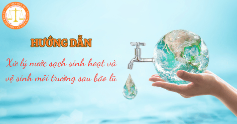 Hướng dẫn xử lý môi trường nước sau bão lụt