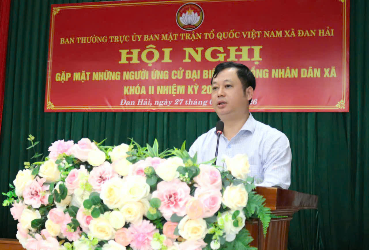 Gặp mặt 34 ứng cử viên đại biểu HĐND xã Đan Hải khóa II, nhiệm kỳ 2026 - 2031