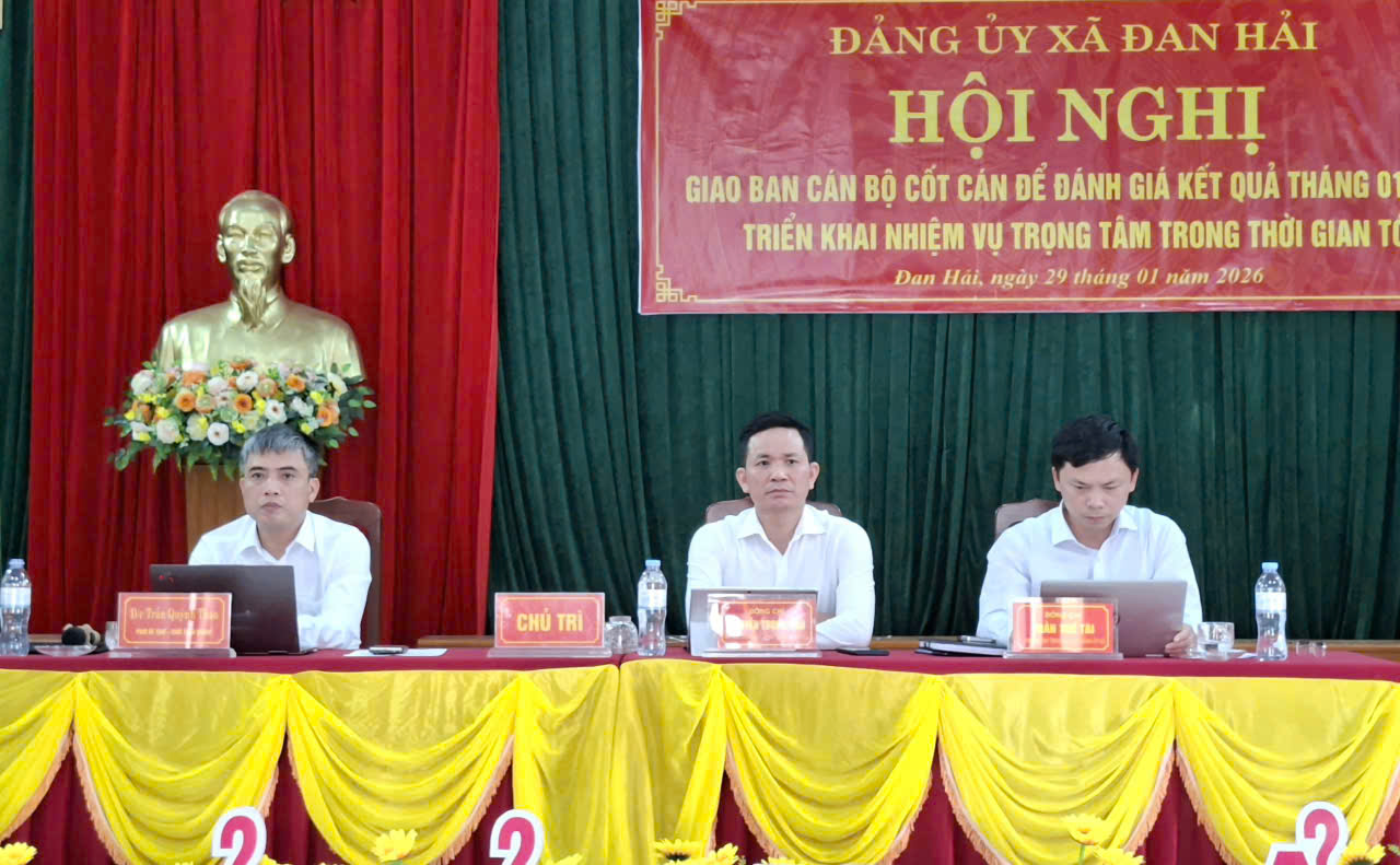 Đảng ủy xã Đan Hải hội nghị giao ban công tác tháng 01, triển khai nhiệm vụ trọng tâm tháng 02/2026